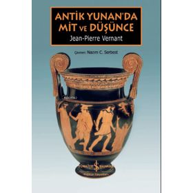 Antik Yunan’da Mit ve Düşünce - İş Bankası Kültür Yayınları