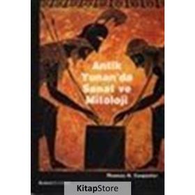 ANTIK YUNAN'DA SANAT VE MITOLOJI - THOMAS H. CARPENTER