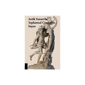 Antik Yunan'da Toplumsal Cinsiyetin İnşası Defne Yılmazcan