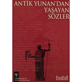ANTIK YUNAN'DAN YAŞAYAN SÖZLER - ANONIM