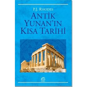 Antik Yunan'ın Kısa Tarihi - P. J. Rhodes