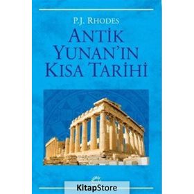 Antik Yunan'ın Kısa Tarihi: Siyaset, Toplum ve Kültür