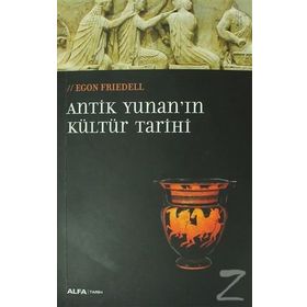 Antik Yunan’ın Kültür Tarihi - egon frieddell