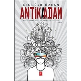 Antika Adam - Bengüsu Özcan