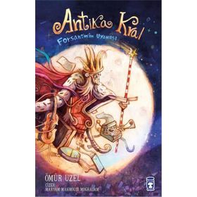 Antika Kral - Forsantin'in Uyanışı - Ömür Uzel