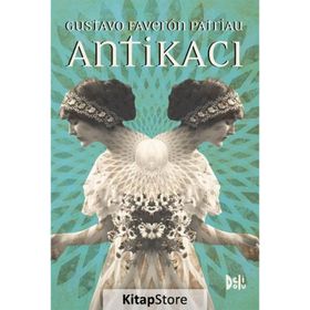 Antikacı - Gustavo Faveron Patriau