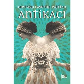 Antikacı - Gustavo Faveron Patriau
