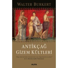 Antikçağ Gizem Kültleri - Walter Burkert