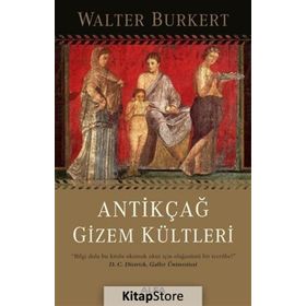 Antikçağ Gizem Kültleri - Walter Burkert
