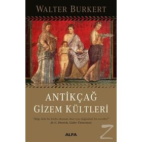 Antikçağ Gizem Kültleri - Walter Burkert