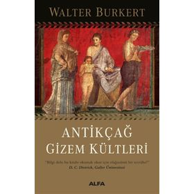 Antikçağ Gizem Kültleri - Walter Burkert