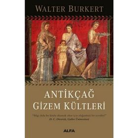 Antikçağ Gizem Kültleri - Walter Burkert