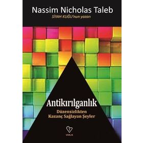 Antikırılganlık - Nassim Nicholas Taleb