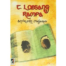 ANTIKLERIN MAĞARASI - T. LOBSANG RAMPA