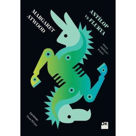 ANTILOP VE FLURYA - MARGARET ATWOOD