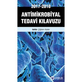 Antimikrobiyal Tedavi Kılavuzu - Çiğdem Kader