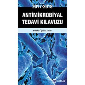 Antimikrobiyal Tedavi Kılavuzu - Çiğdem Kader