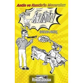 Antin ve Kuntinin Maceraları - Bayram Akkoç
