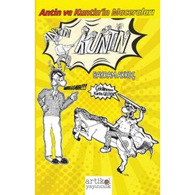 Antin ve Kuntinin Maceraları - Bayram Akkoç