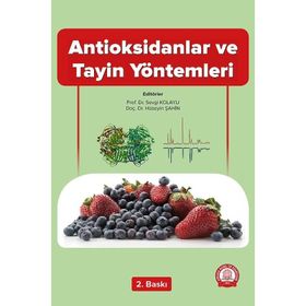 Antioksidanlar ve Tayin Yöntemleri - Ankara Nobel Tıp Kitabevi