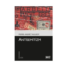 Antisemitizm - Pierre-Andre Taguieff