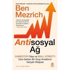 Antisosyal Ağ: Gamestop Olayı Ve Wall Street'ı Dize Getiren Bir Grup Amatörün Gerçek Hikayesi Nova Kitap