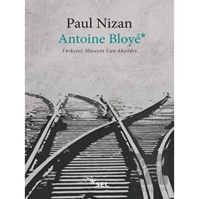 Antoine Bloye - Paul Nizan
