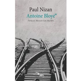 Antoine Bloye - Paul Nizan
