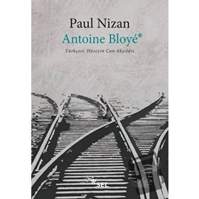 Antoine Bloye - Paul Nizan