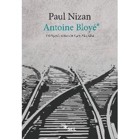 Antoine Bloye - Paul Nizan