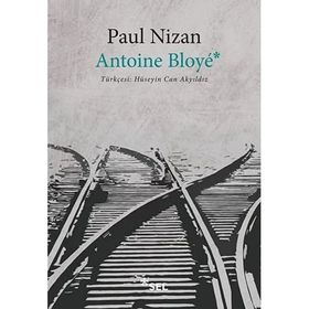 Antoine Bloye - Paul Nizan