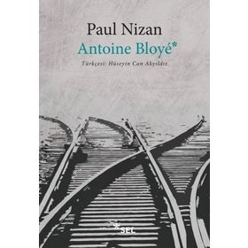 Antoine Bloye - Paul Nizan