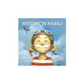 Antoine’in Hayali - Katia Canciani