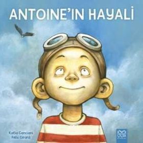 Antoine’in Hayali - Katia Canciani