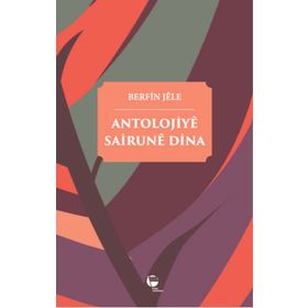 Antolojiye Sairune Dina - Berfin Jele
