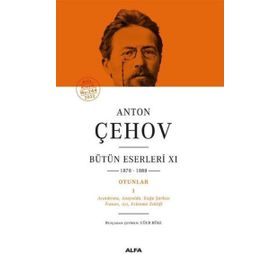 Anton Çehov Bütün Eserleri 11 Anton Pavloviç Çehov Alfa Yayınları
