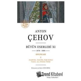 Anton Çehov Bütün Eserleri 11 Anton Pavloviç Çehov Alfa Yayınları