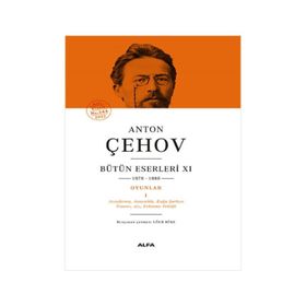 Anton Çehov Bütün Eserleri 11 Anton Pavloviç Çehov Alfa Yayınları