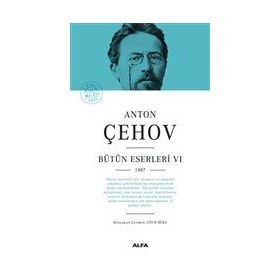 Anton Çehov - Bütün Eserleri 6 - Alfa Yayınları