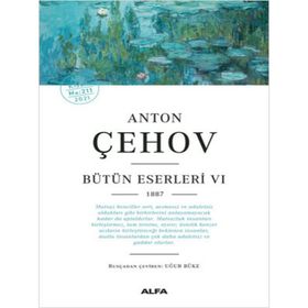 Anton Çehov - Bütün Eserleri 6 - Alfa Yayınları