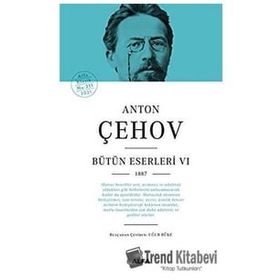Anton Çehov Bütün Eserleri 6 - Anton Pavloviç Çehov
