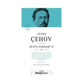 Anton Çehov Bütün Eserleri 6 - Anton Pavloviç Çehov