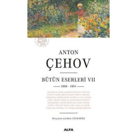 Anton Çehov Bütün Eserleri 7 - 1888 1891 - Alfa Yayıncılık
