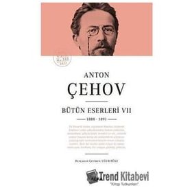 Anton Çehov Bütün Eserleri 7 Ciltli - Anton Pavloviç Çehov