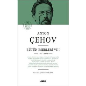 Anton Çehov Bütün Eserleri 8 - 1892 1894 - Alfa Yayıncılık