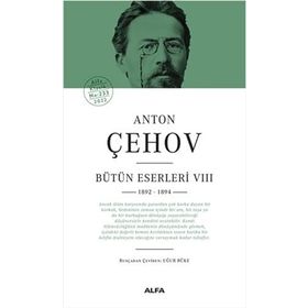 Anton Çehov Bütün Eserleri 8 - 1892 1894 - Alfa Yayıncılık