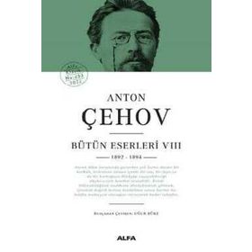 Anton Çehov Bütün Eserleri 8 - Anton Pavloviç Çehov