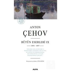 Anton Çehov Bütün Eserleri IX 1895-1897 - Anton Çehov