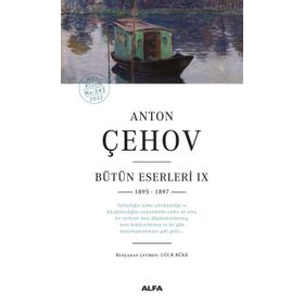 Anton Çehov Bütün Eserleri IX 1895-1897 - Anton Çehov