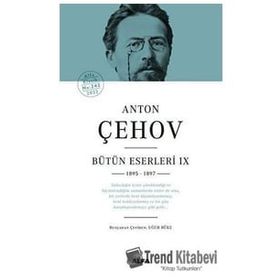 Anton Çehov Bütün Eserleri IX 1895 -1897 Ciltli - Anton Çehov